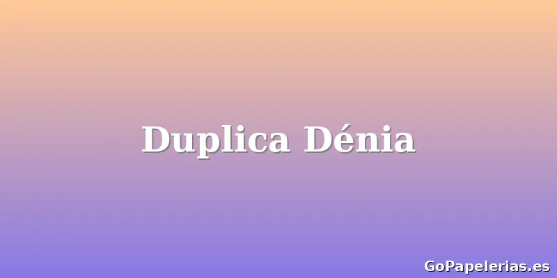 Duplica Dénia