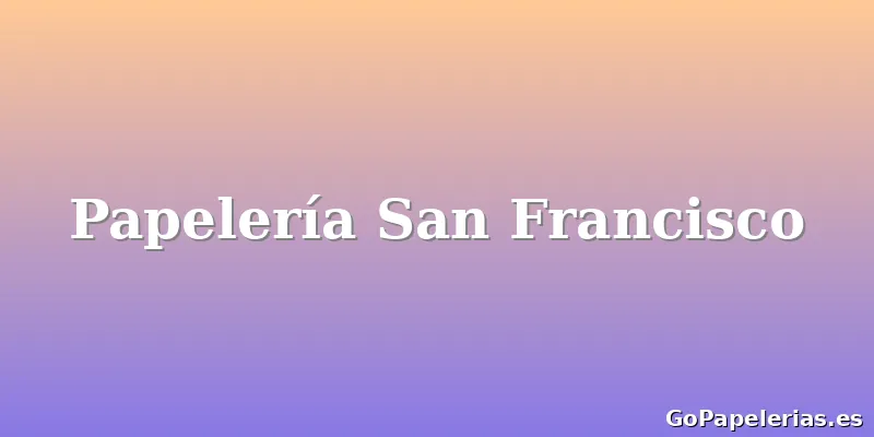 Papelería San Francisco