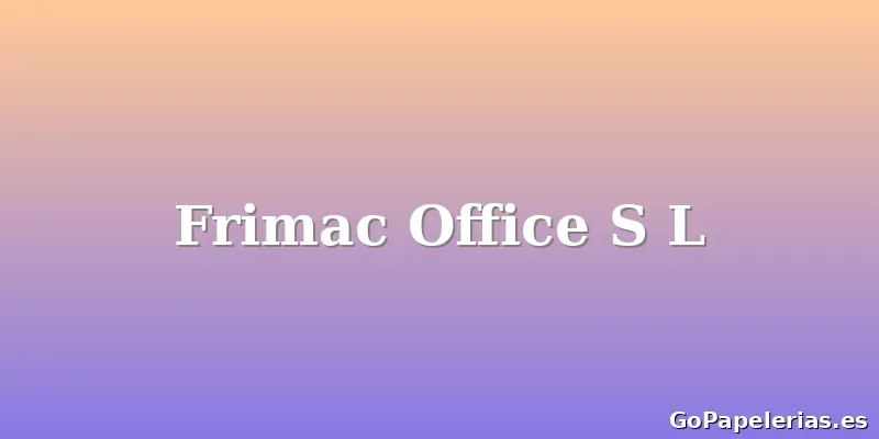 Frimac Office S L