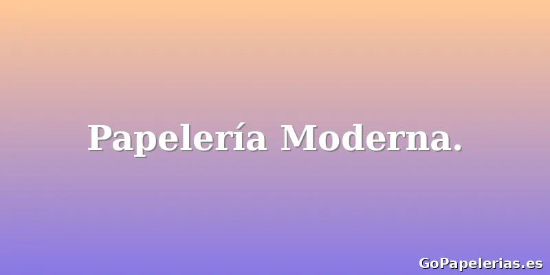 Papelería Moderna.