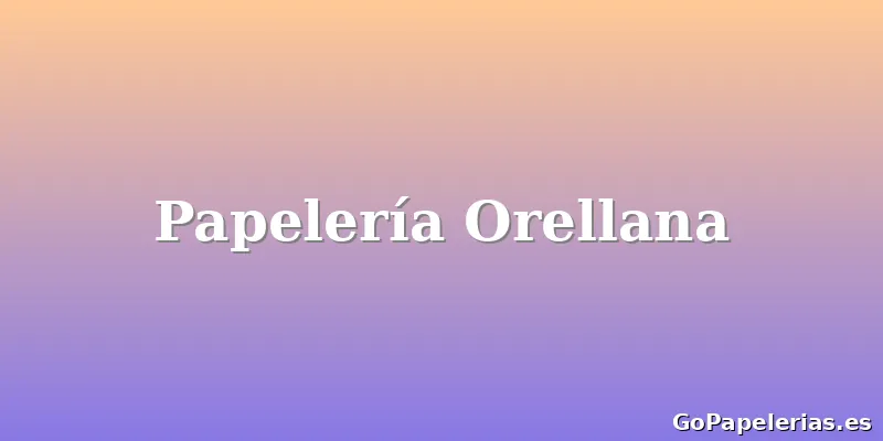Papelería Orellana