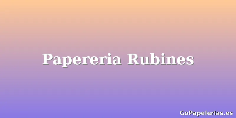 Papereria Rubines