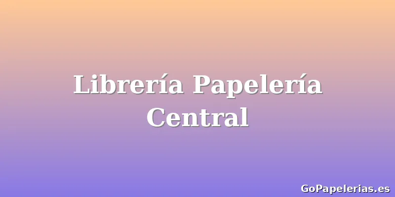 Librería Papelería Central