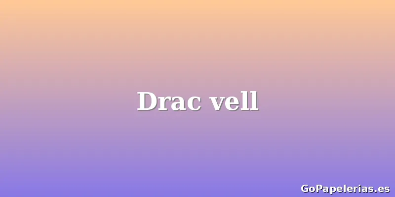 Drac vell